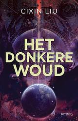 Foto van Het donkere woud - cixin liu - paperback (9789044645811)