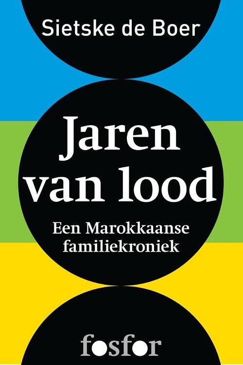 Foto van Jaren van lood - sietske de boer - ebook (9789462250147)