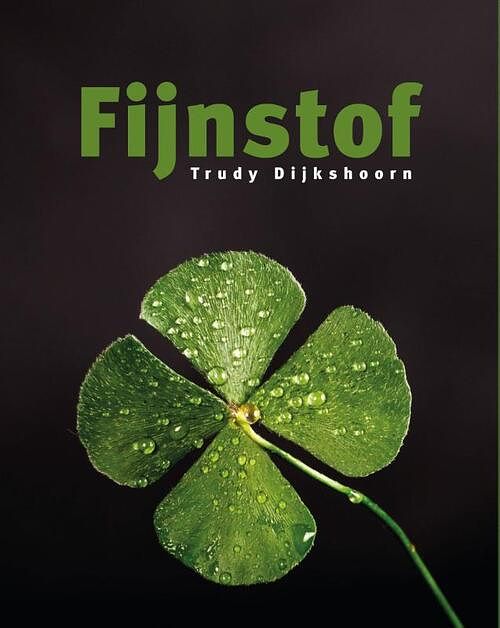 Foto van Fijnstof - trudy dijkshoorn - paperback (9789493170933)