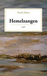 Foto van Hemelzangen - frank heine - paperback (9789461534675)