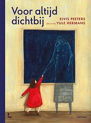 Foto van Voor altijd dichtbij - elvis peeters - hardcover (9789401486767)