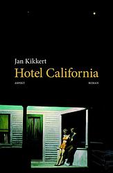 Foto van Hotel california - jan kikkert - ebook (9789463381444)