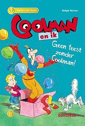 Foto van Coolman en ik - geen feest zonder coolman - rudiger bertram - hardcover (9789463524674)