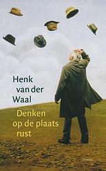 Foto van Denken op de plaats rust - henk van der waal - ebook (9789021446110)