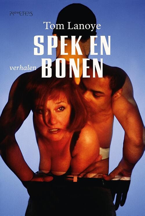 Foto van Spek en bonen - tom lanoye - ebook (9789044629224)