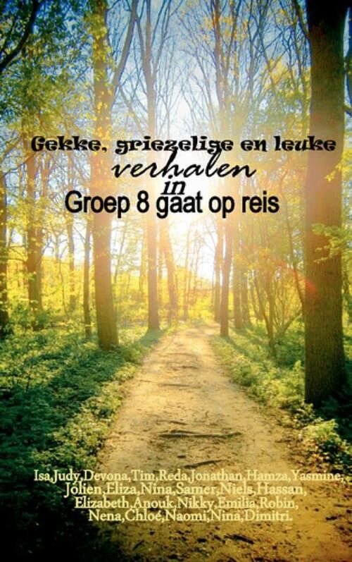 Foto van Groep 8 gaat op reis - lucas van leyden school - paperback (9789461932709)