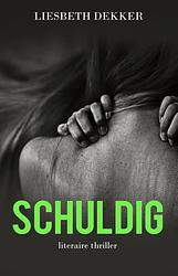 Foto van Schuldig - liesbeth dekker - ebook (9789493157491)