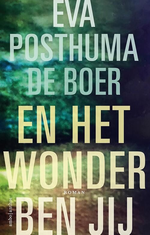 Foto van En het wonder ben jij - eva posthuma de boer - ebook (9789026337437)