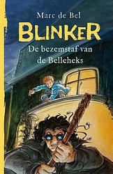 Foto van Blinker en de bezemstaf van de belleheks - marc de bel - paperback (9789052407920)