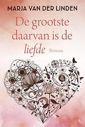 Foto van De grootste daarvan is de liefde - marja van der linden - ebook