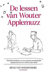 Foto van De lessen van wouter applemuzz - henk van woudenberg - paperback (9789056159825)