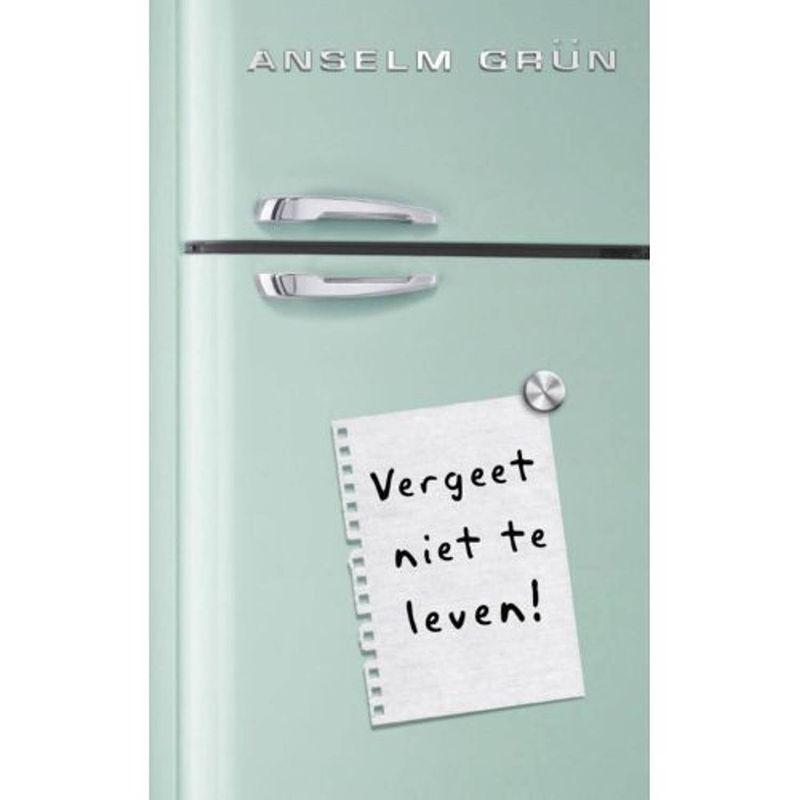 Foto van Vergeet niet te leven!