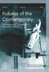 Foto van Futures of the contemporary - ebook (9789461662866)