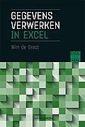 Foto van Gegevens verwerken in excel - wim de groot - paperback (9789463561679)