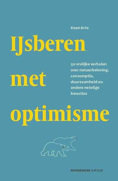 Foto van Ijsberen met optimisme - koen arts - paperback (9789056157869)