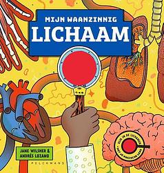 Foto van Mijn waanzinnig lichaam - andrés lozano, jane wilsher - hardcover (9789464017403)