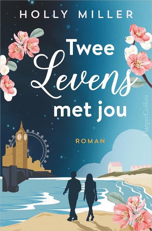 Foto van Twee levens met jou - holly miller - paperback (9789402711233)