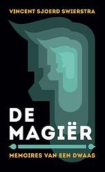 Foto van De magiër - vincent sjoerd swierstra - ebook (9789492883254)