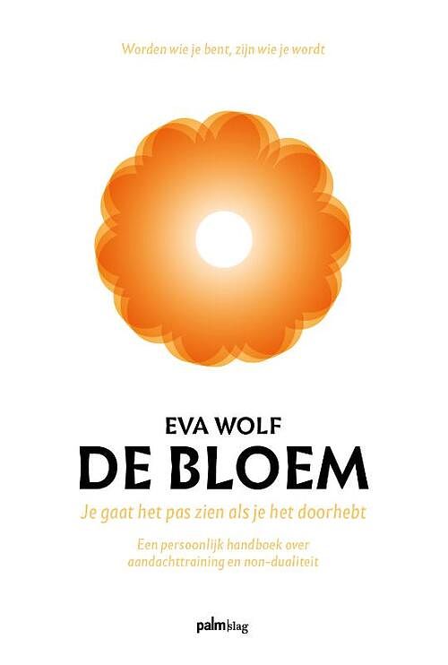 Foto van De bloem - eva wolf - hardcover (9789493245181)