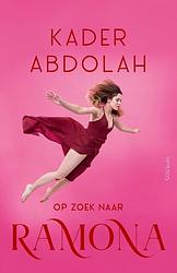 Foto van Op zoek naar ramona - kader abdolah - ebook (9789044648775)