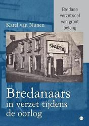 Foto van Bredanaars in verzet tijdens de oorlog - karel van nunen - paperback (9789464685893)