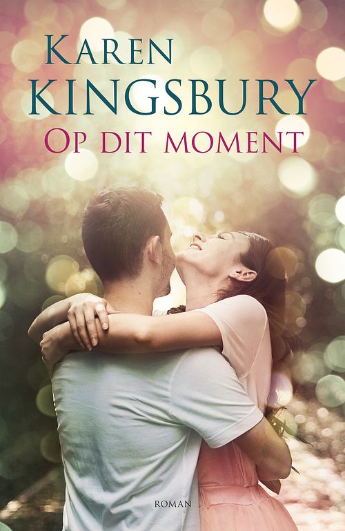 Foto van Op dit moment - karen kingsbury - ebook (9789043531207)