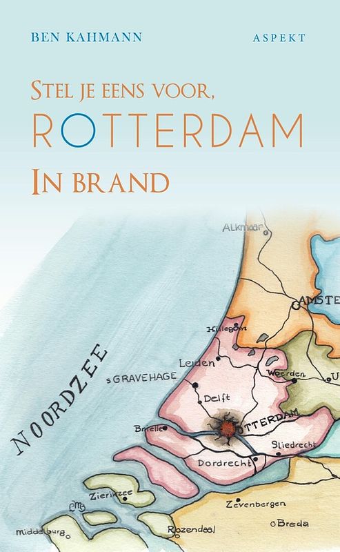 Foto van Stel je eens voor rotterdam in brand - ben kahmann - ebook