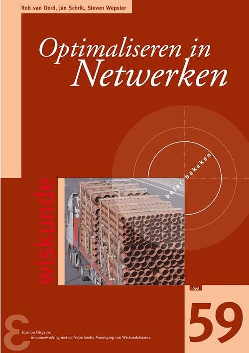 Foto van Optimaliseren in netwerken - jan schrik, rob van oord, steven wepster - paperback (9789050411813)