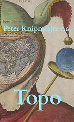 Foto van Topo - peter knipmeijer bas jongenelen - paperback (9789464805345)
