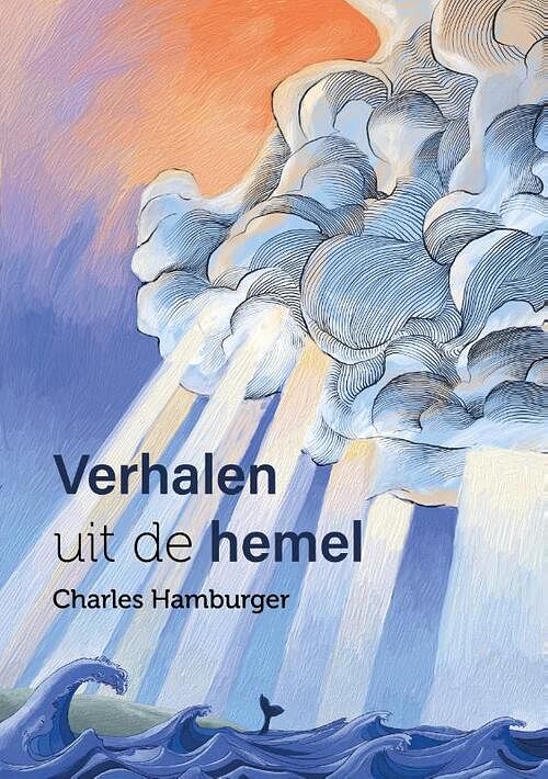 Foto van Verhalen uit de hemel - charles hamburger - paperback (9789493175600)