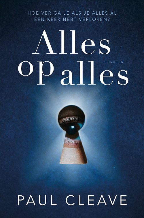 Foto van Alles op alles - paul cleave - paperback (9789021036694)