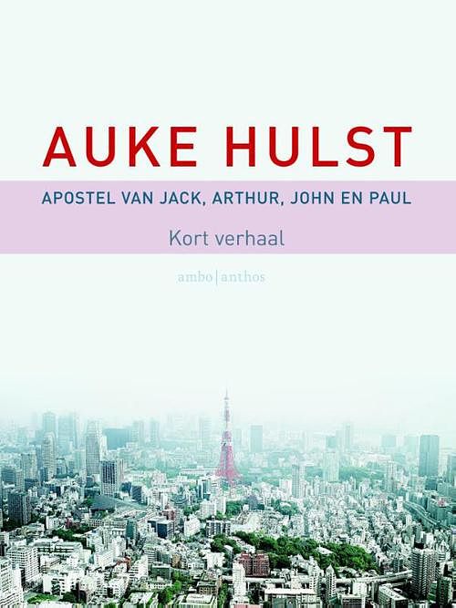 Foto van Apostel van jack, arthur, john en paul - auke hulst - ebook