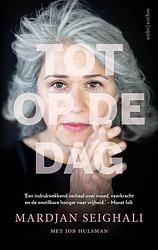 Foto van Tot op de dag - job hulsman, mardjan seighali - ebook (9789026353307)