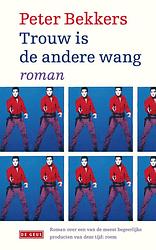 Foto van Trouw is de andere wang - peter bekkers - ebook (9789044528756)