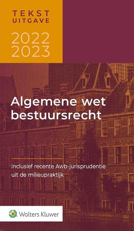 Foto van Tekstuitgave algemene wet bestuursrecht 2022-2023 - paperback (9789013167399)