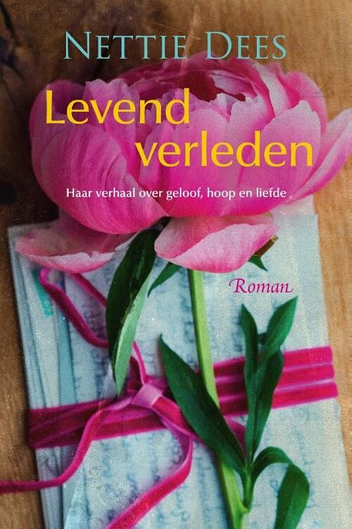 Foto van Levend verleden - nettie dees - hardcover (9789020546972)