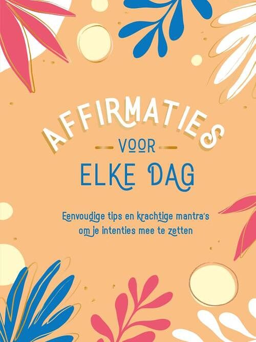 Foto van Affirmaties voor elke dag - gilly pickup - hardcover (9789036645652)