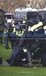 Foto van Wat moeten we doen? - david engels - paperback (9789492161918)