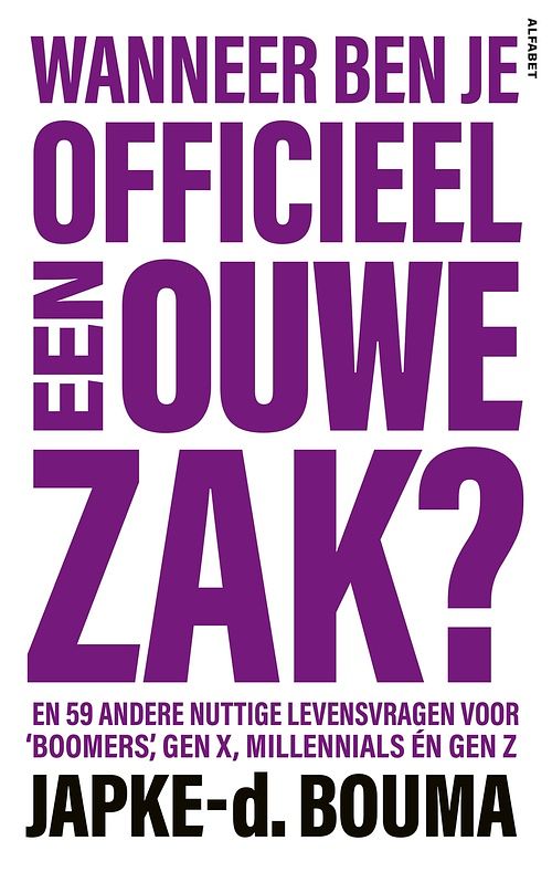 Foto van Wanneer ben je officieel een ouwe zak? - japke-d. bouma - ebook