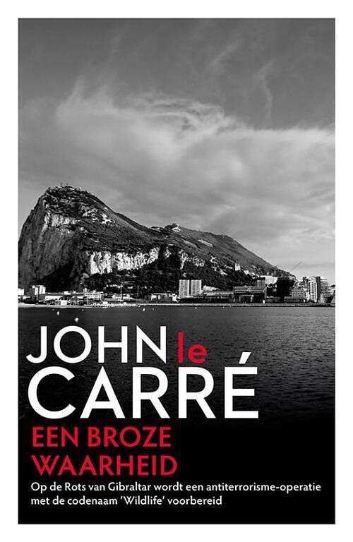 Foto van Een broze waarheid (pod) - john le carré - paperback (9789021021966)