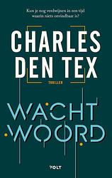 Foto van Wachtwoord - charles den tex - paperback (9789021473758)