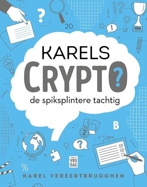 Foto van Karels crypto: de spiksplintere tachtig - karel vereertbrugghen - paperback (9789464341942)