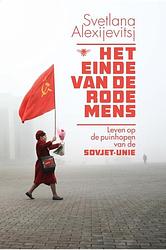 Foto van Het einde van de rode mens - svetlana alexijevitsj - ebook (9789460423727)