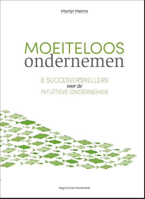 Foto van Moeiteloos ondernemen - martijn meima - ebook (9789083104164)