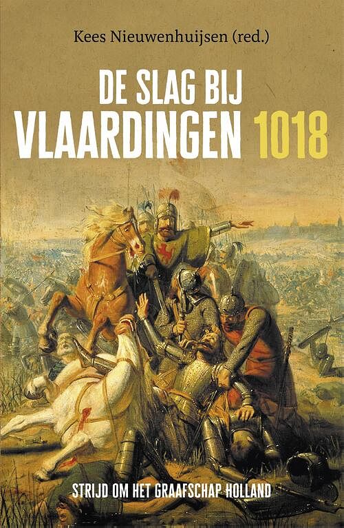 Foto van De slag bij vlaardingen 1018 - kees nieuwenhuijsen - ebook (9789401912693)