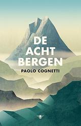 Foto van De acht bergen - paolo cognetti - ebook (9789023475682)