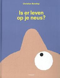 Foto van Is er leven op je neus? - christian borstlap - hardcover (9789048861361)