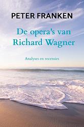 Foto van De opera'ss van richard wagner - peter franken - paperback (9789464807141)