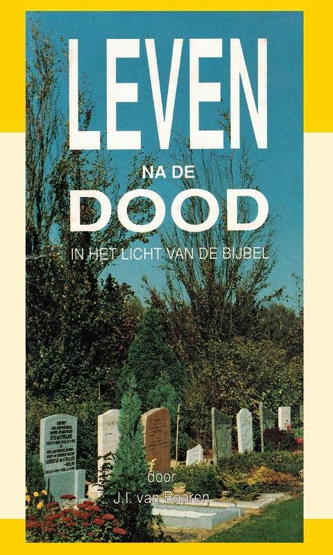 Foto van Leven na de dood - j.j. van baaren - paperback (9789066590847)