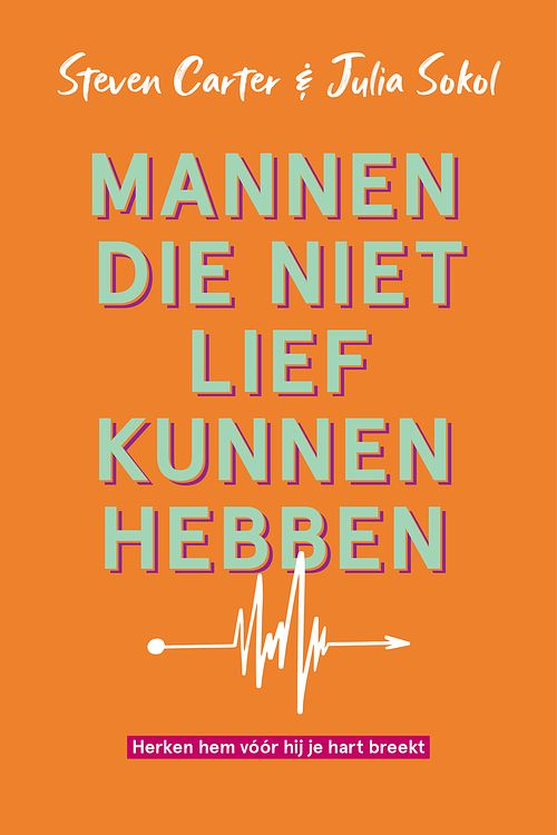 Foto van Mannen die niet lief kunnen hebben - julia sokol, steven carter - ebook (9789021598949)